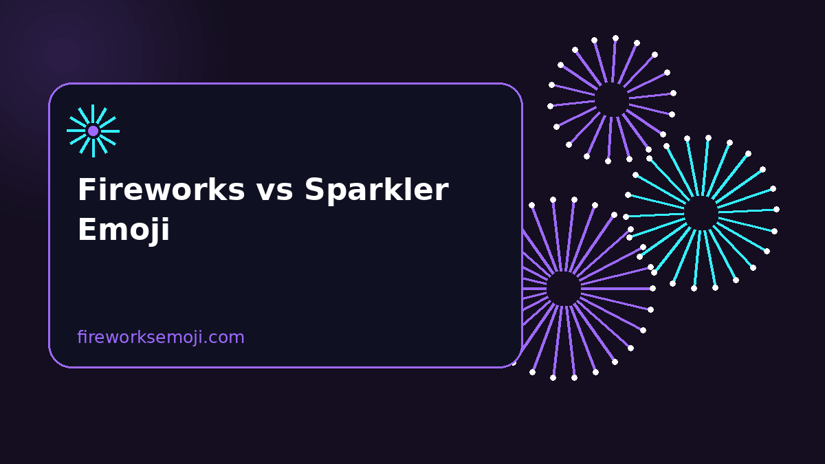 Fireworks Emoji vs Sparkler Emoji: Key Differences